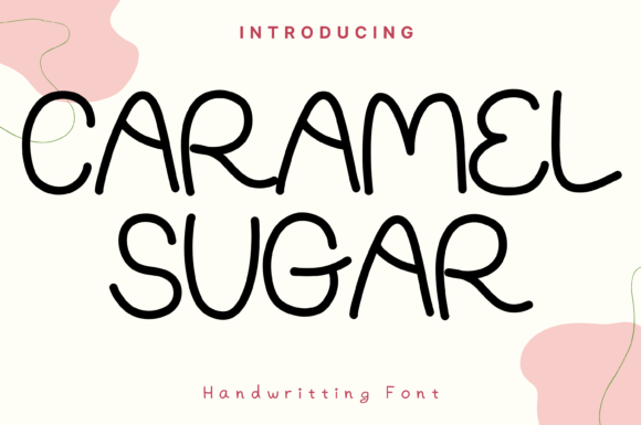 Caramel Sugar: A Whimsical Handwritten Typeface for Creative Makers