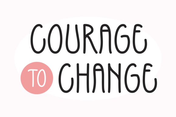 Courage to Change Typeface Review: A Maker’s Perspective