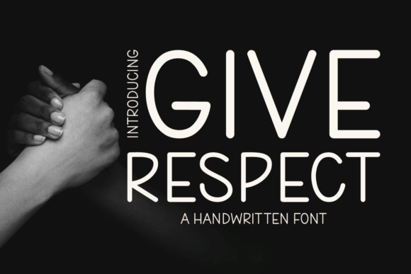Give Respect: A Handwritten Typeface for Authentic Brand Identity