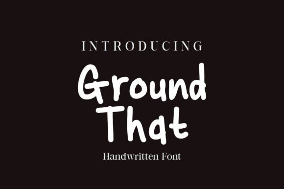 Ground That Font Review: A Handwritten Typeface for Authentic Branding