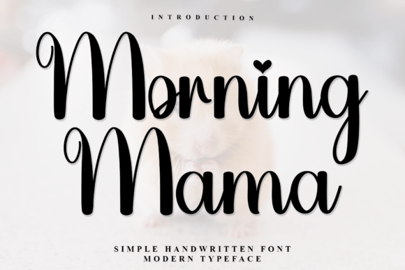 Morning Mama: A Handwritten Font for Fresh Digital Branding
